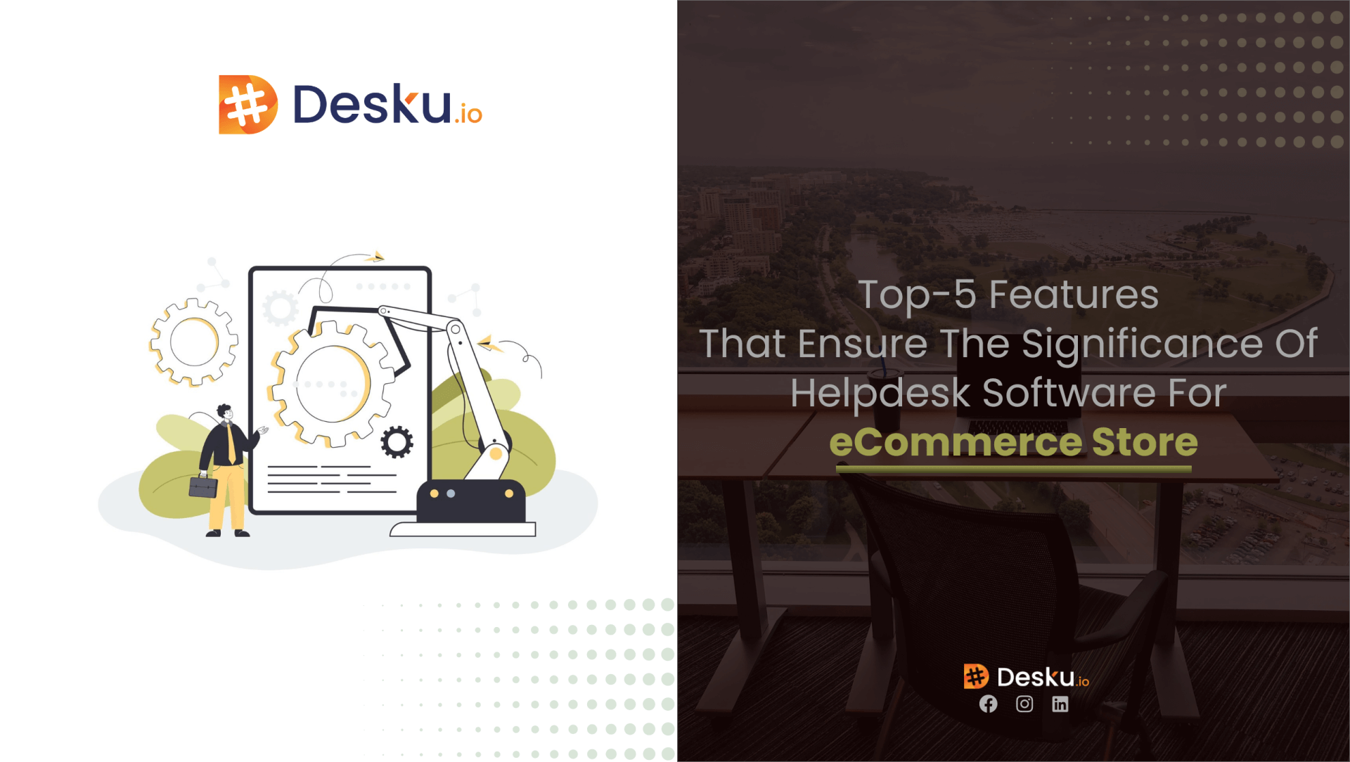 Top-5 features that ensure the significance of Helpdesk Software for eCommerce store
