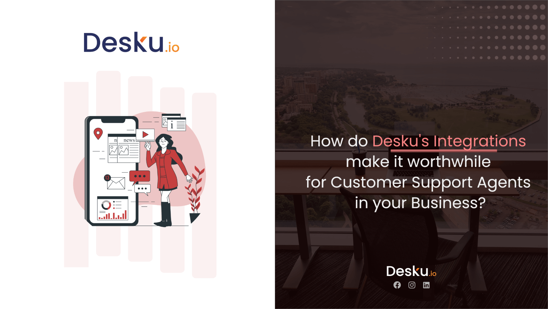 How Do Desku’s Integrations Make It Worthwhile For Customer Support Agents In Your Business?