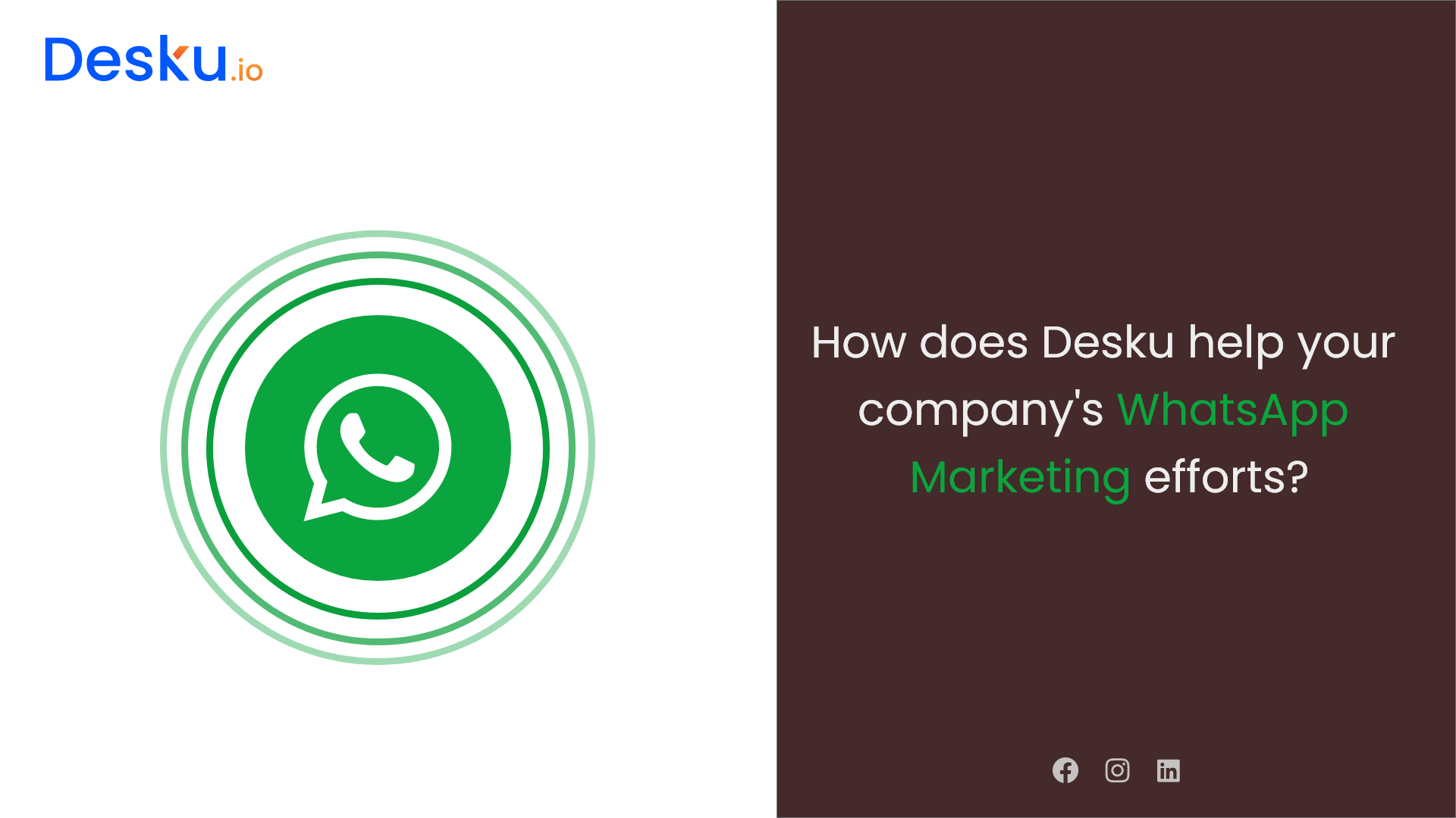 How does desku help your companys whatsapp marketing efforts