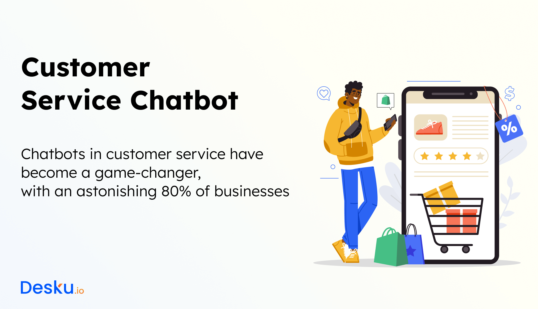 What Is A Customer Service Chatbot? Boost Customer Experience In Best Ways