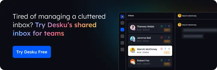 8 Best Ways To Manage Your Email Inbox Like A Pro - Desku Tired of managing a cluttered inbox try deskus shared inbox for teams
