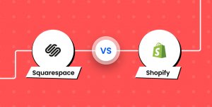 Squarespace vs Shopify: A Comparison