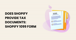 Does Shopify provide tax documents?