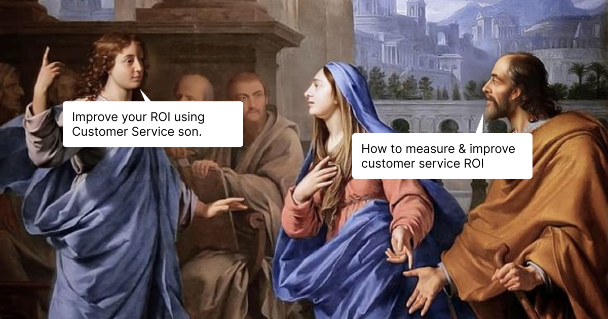 How to measure & improve customer service ROI in Business? [Step-by-step Guide]