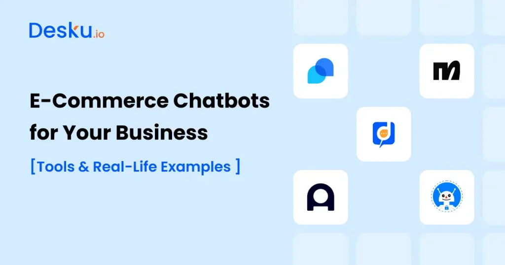 Ecommerce Chatbots for Your Business_ Tools & Real-Life Examples