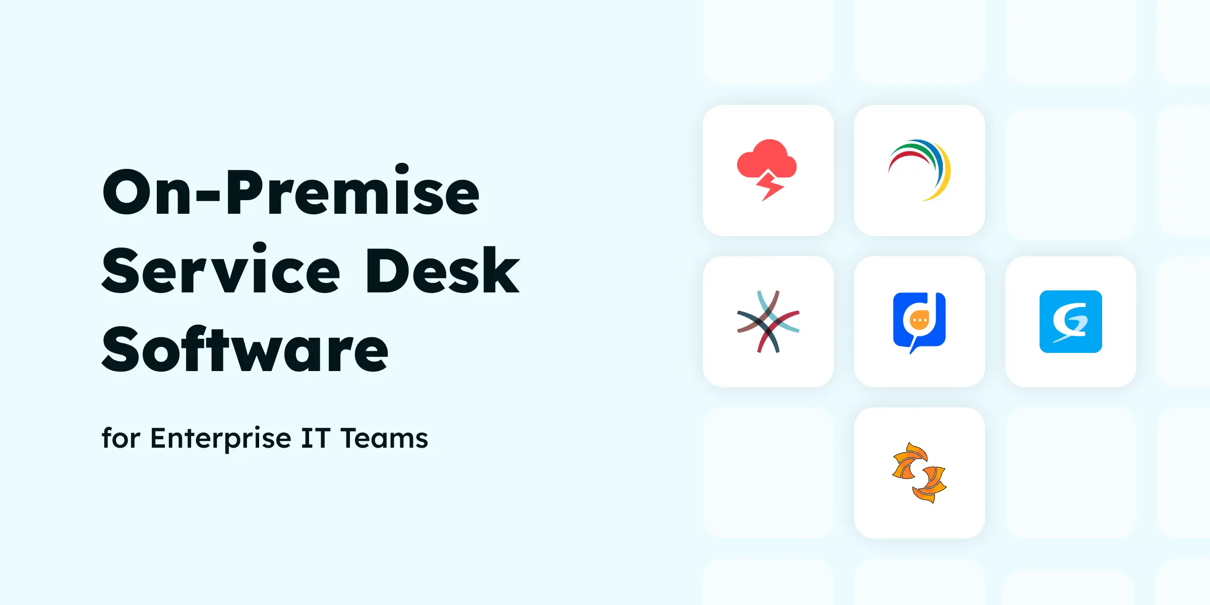 On premise service desk software for enterprise it teams